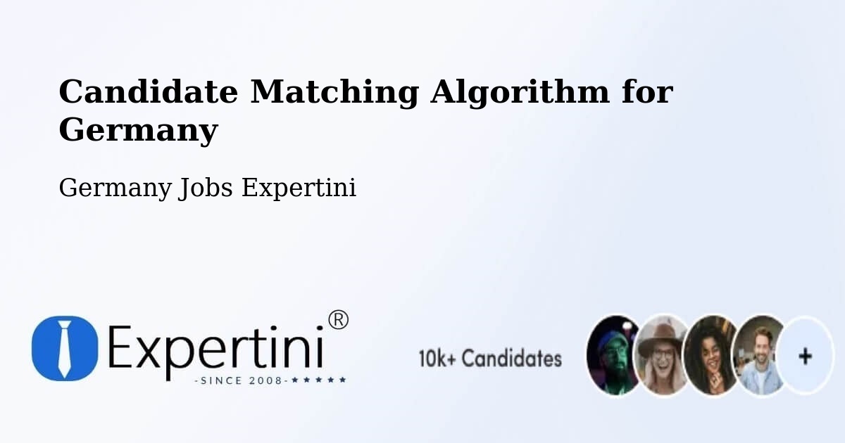 Candidate Matching Algorithm Overview – Waldböckelheim - Germany Jobs Expertini