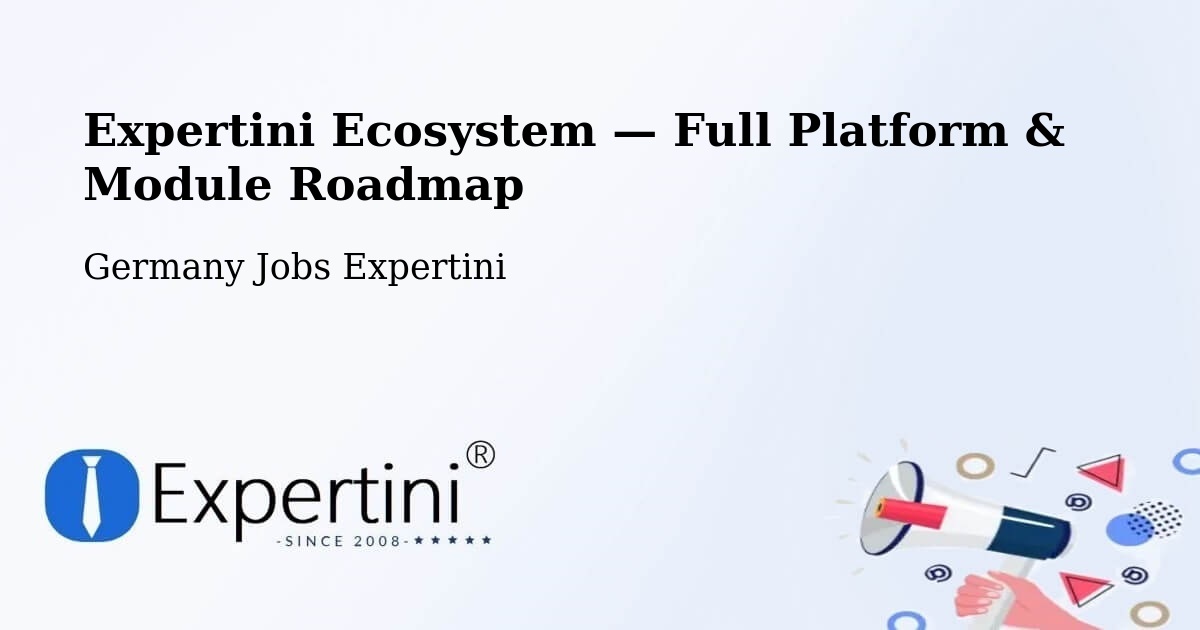 Expertini Ecosystem — Full Platform & Module Roadmap – Waldböckelheim