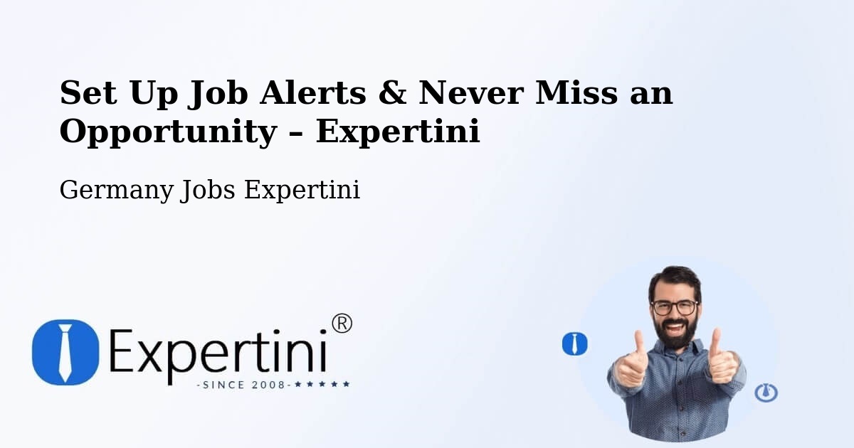 Job Alerts Guide – Get Notified About New Jobs in Waldböckelheim - Waldböckelheim, Germany Jobs Expertini