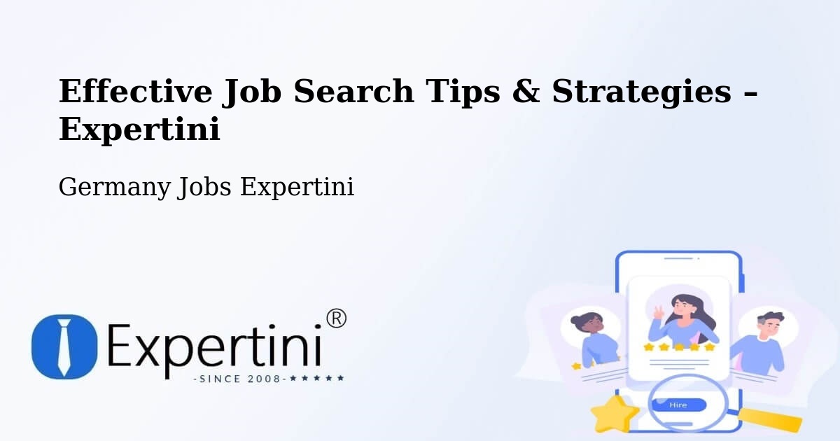 Job Search Tips & Strategies for Job Seekers – Waldböckelheim - Waldböckelheim, Germany Jobs Expertini